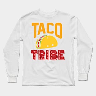 Taco Tribe Long Sleeve T-Shirt